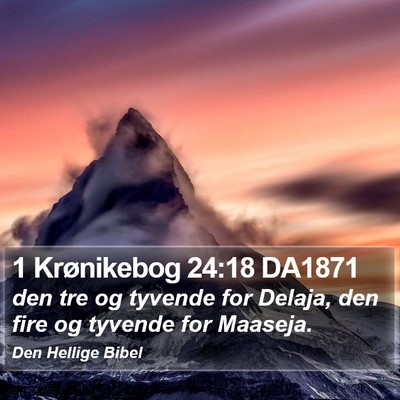 1 Krønikebog 24:18 DA1871 Bible Verse Image
