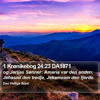 1 Krønikebog 24:23 DA1871 Bible Verse Image