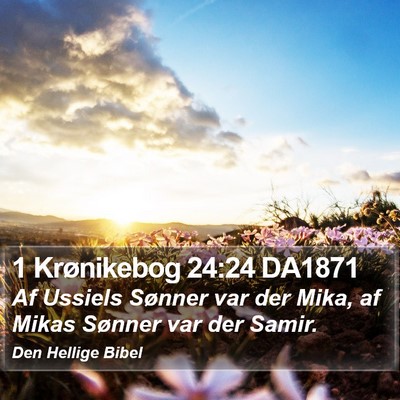 1 Krønikebog 24:24 DA1871 Bible Verse Image