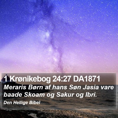 1 Krønikebog 24:27 DA1871 Bible Verse Image