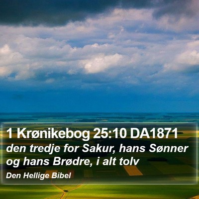 1 Krønikebog 25:10 DA1871 Bible Verse Image