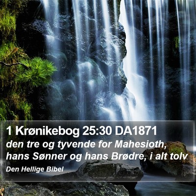 1 Krønikebog 25:30 DA1871 Bible Verse Image