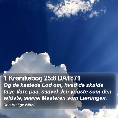 1 Krønikebog 25:8 DA1871 Bible Verse Image