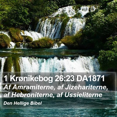 1 Krønikebog 26:23 DA1871 Bible Verse Image