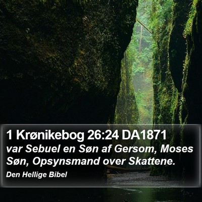 1 Krønikebog 26:24 DA1871 Bible Verse Image