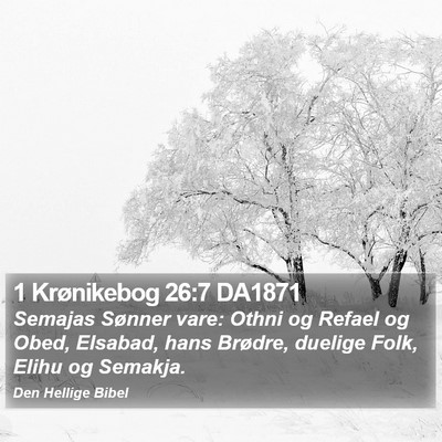 1 Krønikebog 26:7 DA1871 Bible Verse Image