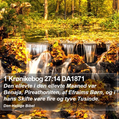 1 Krønikebog 27:14 DA1871 Bible Verse Image