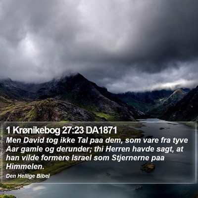 1 Krønikebog 27:23 DA1871 Bible Verse Image