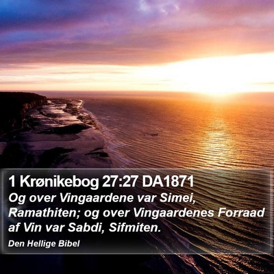 1 Krønikebog 27:27 DA1871 Bible Verse Image