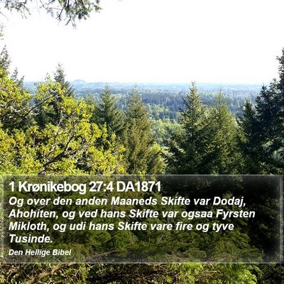 1 Krønikebog 27:4 DA1871 Bible Verse Image