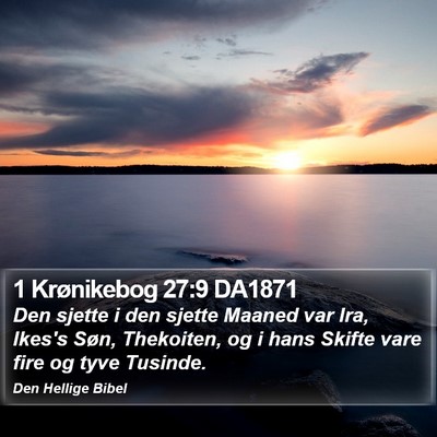 1 Krønikebog 27:9 DA1871 Bible Verse Image