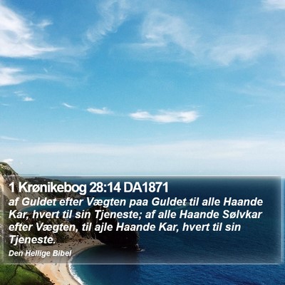 1 Krønikebog 28:14 DA1871 Bible Verse Image