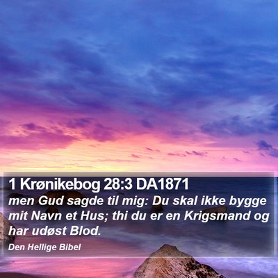 1 Krønikebog 28:3 DA1871 Bible Verse Image