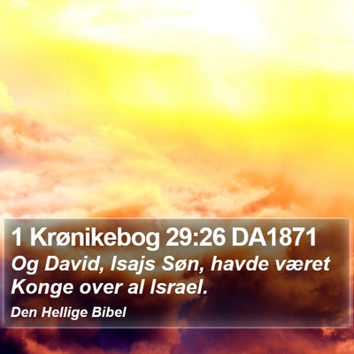 1 Krønikebog 29:26 DA1871 Bible Verse Image