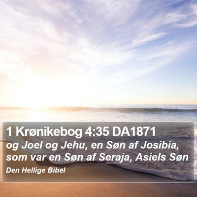 1 Krønikebog 4:35 DA1871 Bible Verse Image