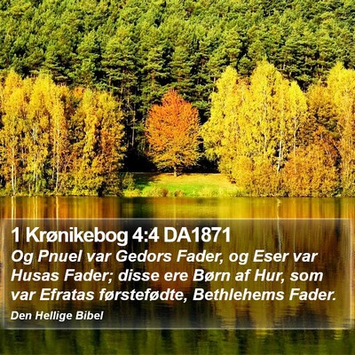 1 Krønikebog 4:4 DA1871 Bible Verse Image