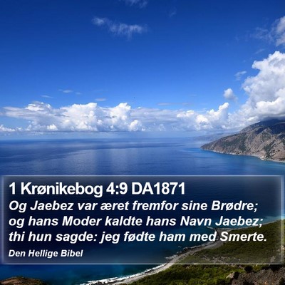 1 Krønikebog 4:9 DA1871 Bible Verse Image
