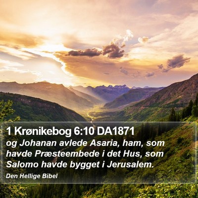 1 Krønikebog 6:10 DA1871 Bible Verse Image
