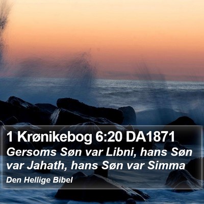 1 Krønikebog 6:20 DA1871 Bible Verse Image