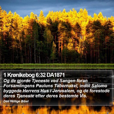 1 Krønikebog 6:32 DA1871 Bible Verse Image