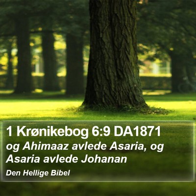 1 Krønikebog 6:9 DA1871 Bible Verse Image