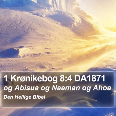 1 Krønikebog 8:4 DA1871 Bible Verse Image