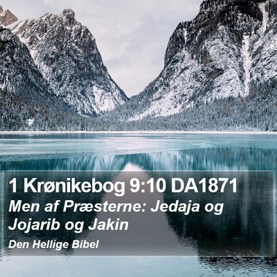 1 Krønikebog 9:10 DA1871 Bible Verse Image
