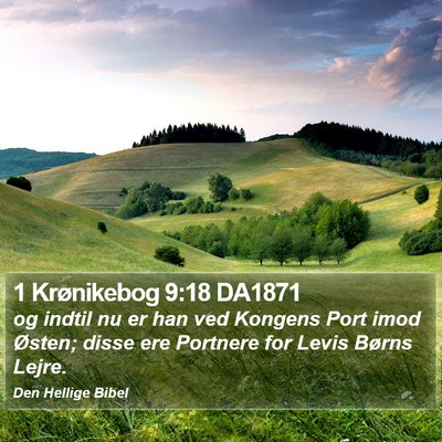 1 Krønikebog 9:18 DA1871 Bible Verse Image