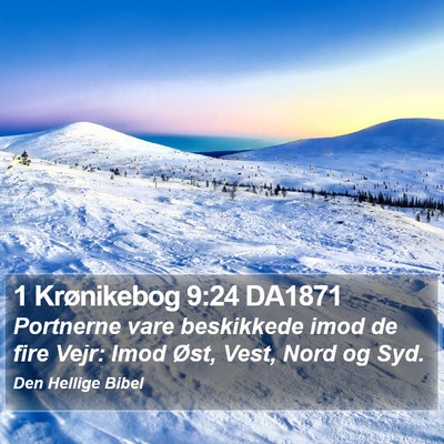 1 Krønikebog 9:24 DA1871 Bible Verse Image