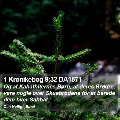 1 Krønikebog 9:32 DA1871 Bible Verse Image