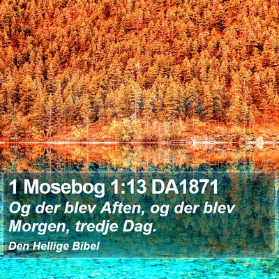 1 Mosebog 1:13 DA1871 Bible Verse Image