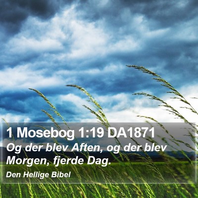 1 Mosebog 1:19 DA1871 Bible Verse Image