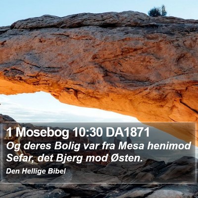 1 Mosebog 10:30 DA1871 Bible Verse Image