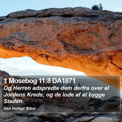 1 Mosebog 11:8 DA1871 Bible Verse Image
