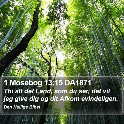 1 Mosebog 13:15 DA1871 Bible Verse Image