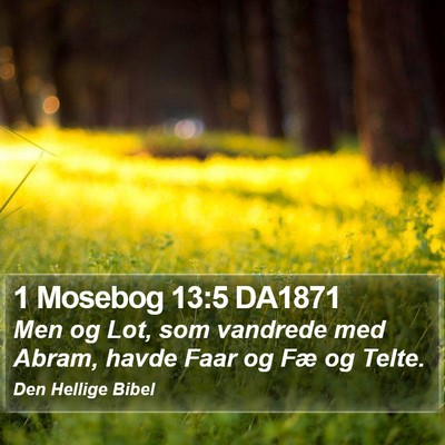 1 Mosebog 13:5 DA1871 Bible Verse Image