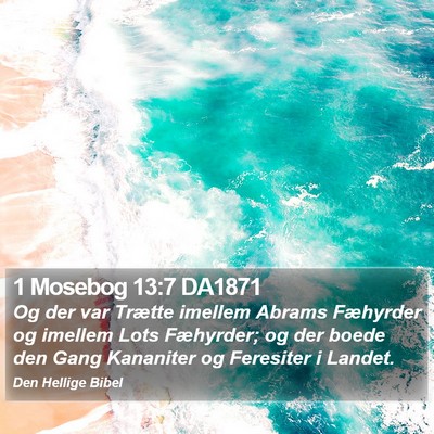 1 Mosebog 13:7 DA1871 Bible Verse Image