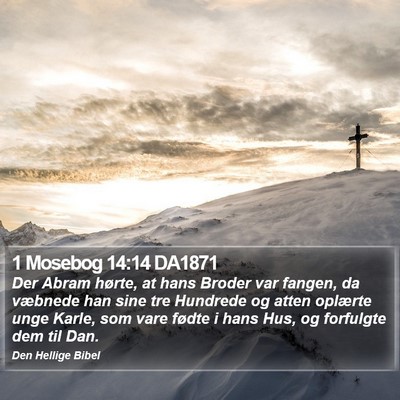 1 Mosebog 14:14 DA1871 Bible Verse Image