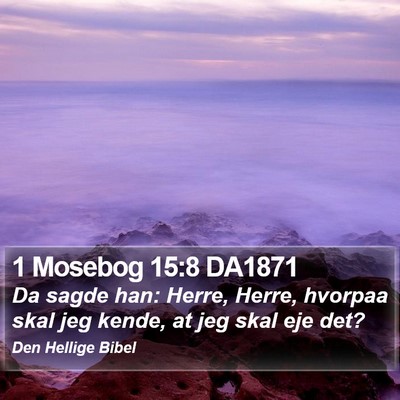 1 Mosebog 15:8 DA1871 Bible Verse Image