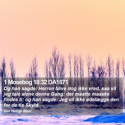 1 Mosebog 18:32 DA1871 Bible Verse Image