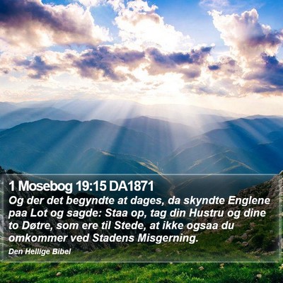 1 Mosebog 19:15 DA1871 Bible Verse Image