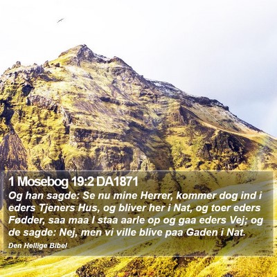 1 Mosebog 19:2 DA1871 Bible Verse Image