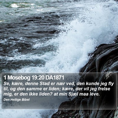 1 Mosebog 19:20 DA1871 Bible Verse Image