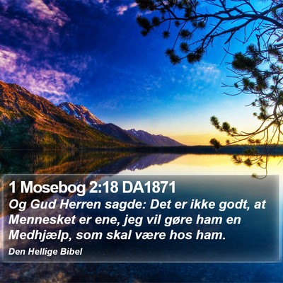 1 Mosebog 2:18 DA1871 Bible Verse Image