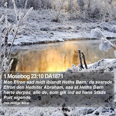 1 Mosebog 23:10 DA1871 Bible Verse Image