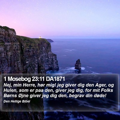1 Mosebog 23:11 DA1871 Bible Verse Image