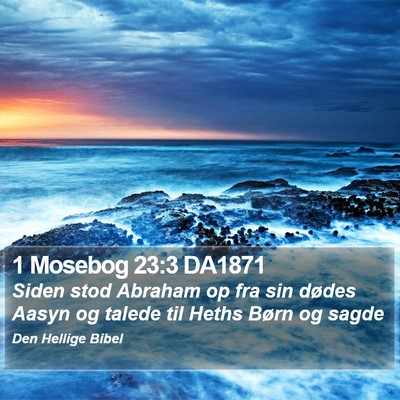 1 Mosebog 23:3 DA1871 Bible Verse Image