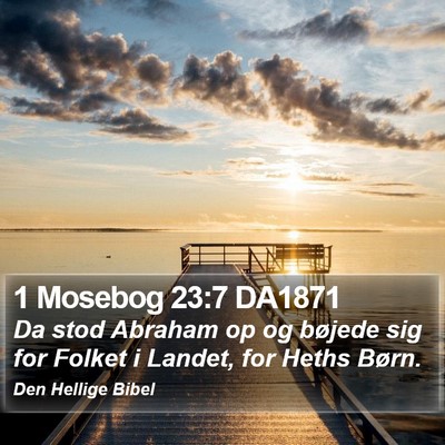 1 Mosebog 23:7 DA1871 Bible Verse Image