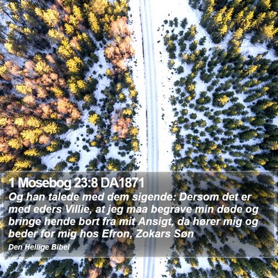 1 Mosebog 23:8 DA1871 Bible Verse Image