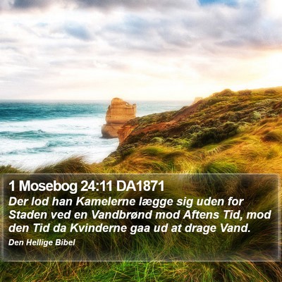1 Mosebog 24:11 DA1871 Bible Verse Image